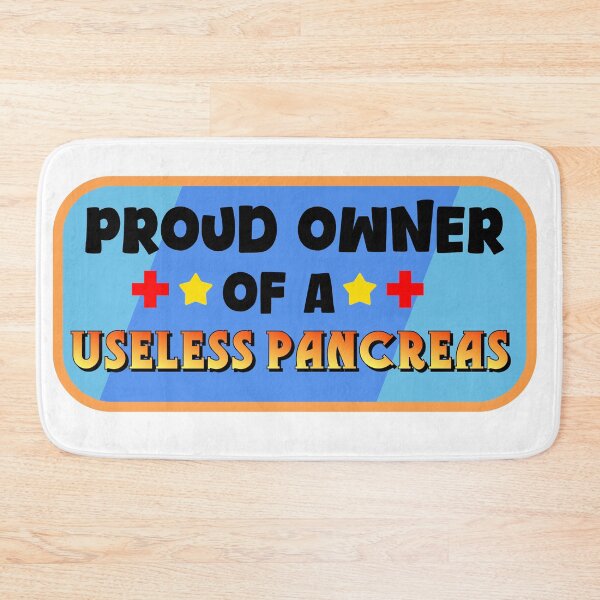 Item preview, Proud owner of a useless pancreas designed and sold by MaribitsPrints.