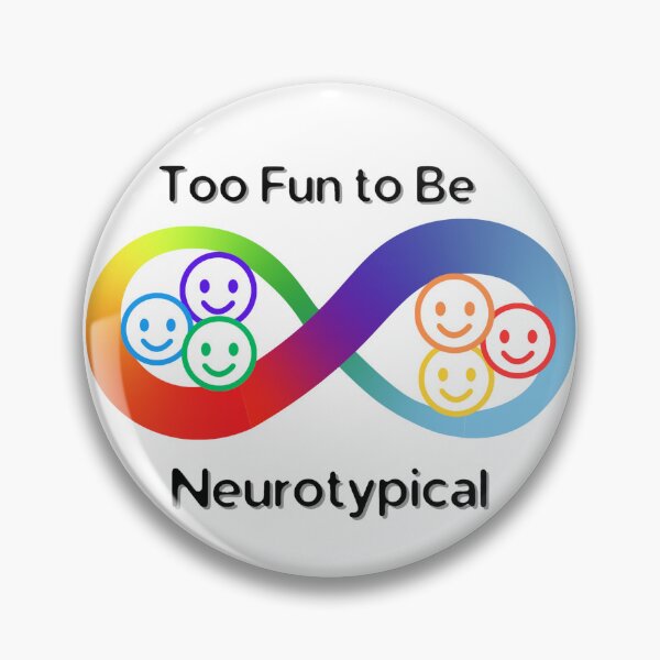 Item preview, Too Fun to Be Neurotypical designed and sold by TheNeuroVerse.