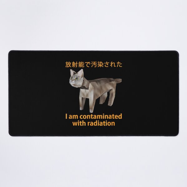 Item preview, Cat Meme I Am Contaminated With Radiation Japanese designed and sold by DreamyNature.