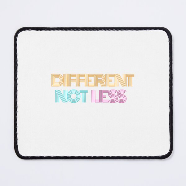 Item preview, Different Not Less designed and sold by TheNeuroVerse.