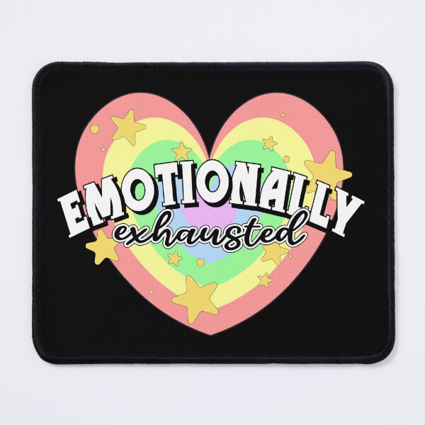 Item preview, Emotionally Exhausted  designed and sold by MaribitsPrints.