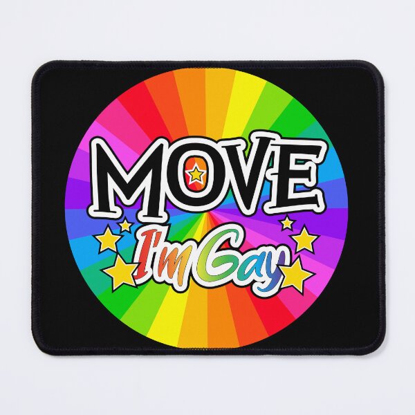 Item preview, Move, I'm gay designed and sold by MaribitsPrints.
