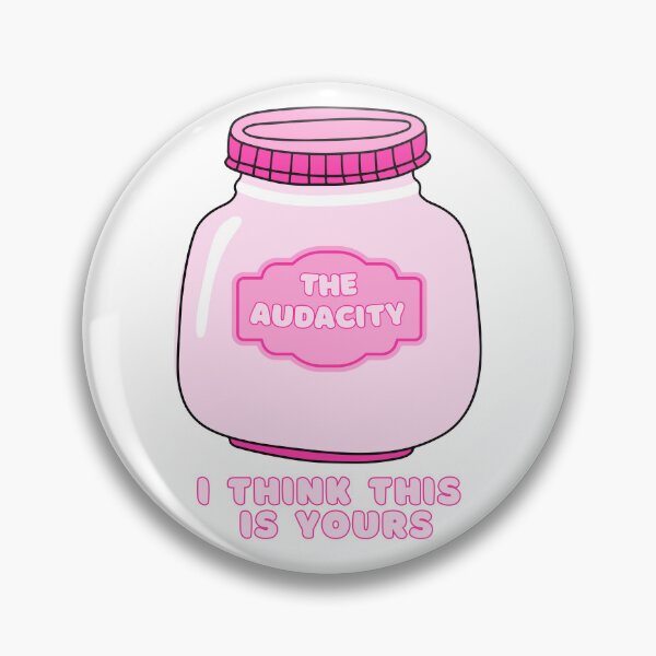 Item preview, The Audacity - I think this is yours! Bright pink quotes designed and sold by Shopatmarlow.