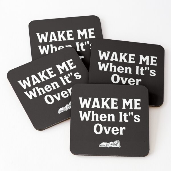Item preview, Wake Me When It's Over designed and sold by Charlie-Kier.