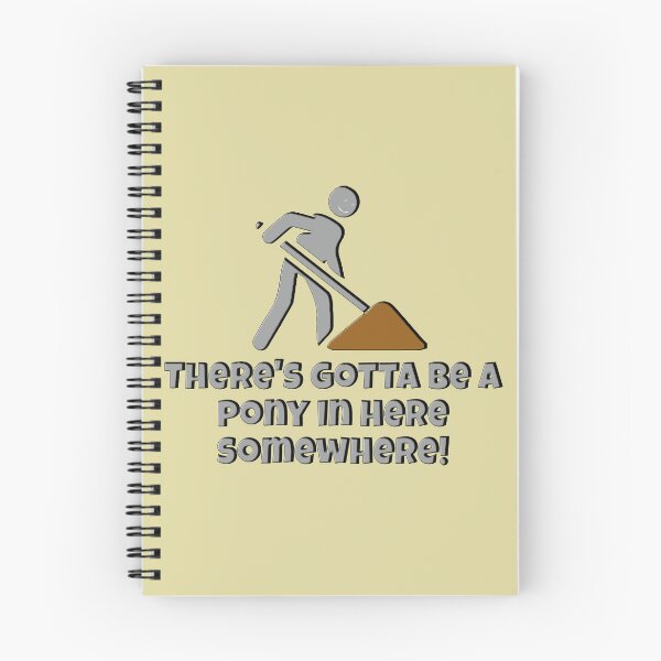 Item preview, There's Gotta Be A Pony In Here Somewhere! (Gray) designed and sold by He-Cool.