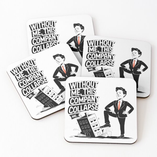 Item preview, Without Me This Company Collapse designed and sold by Charlie-Kier.