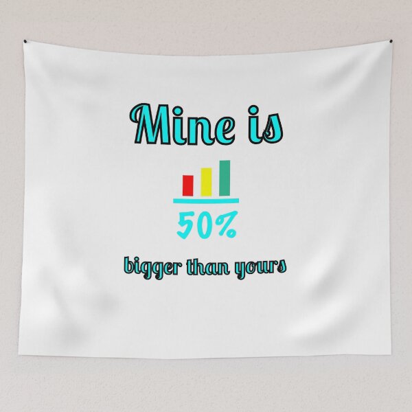 Item preview, Bigger than yours designed and sold by Fleetwood1994.
