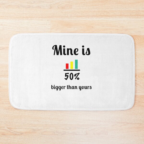 Item preview, Bigger than yours designed and sold by Fleetwood1994.