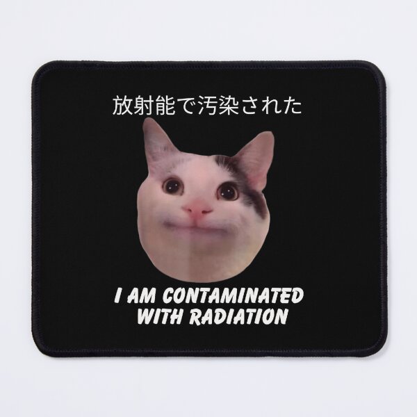 Item preview, I Am Contaminated With Radiation Funny Cat designed and sold by DreamyNature.