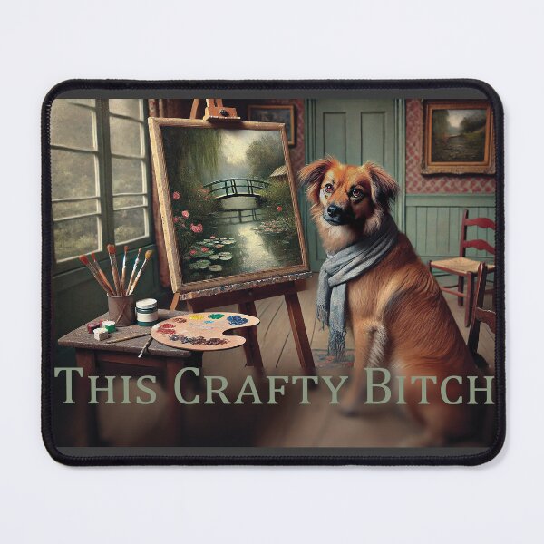 Item preview, "This Crafty Bitch" Painter Lady Dog Art designed and sold by Shells Graffiti.