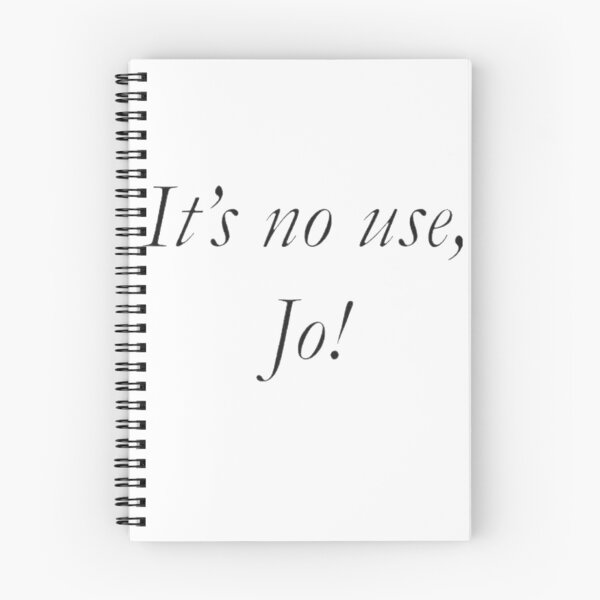 Item preview, It's No Use, Jo! designed and sold by rejnamokov.