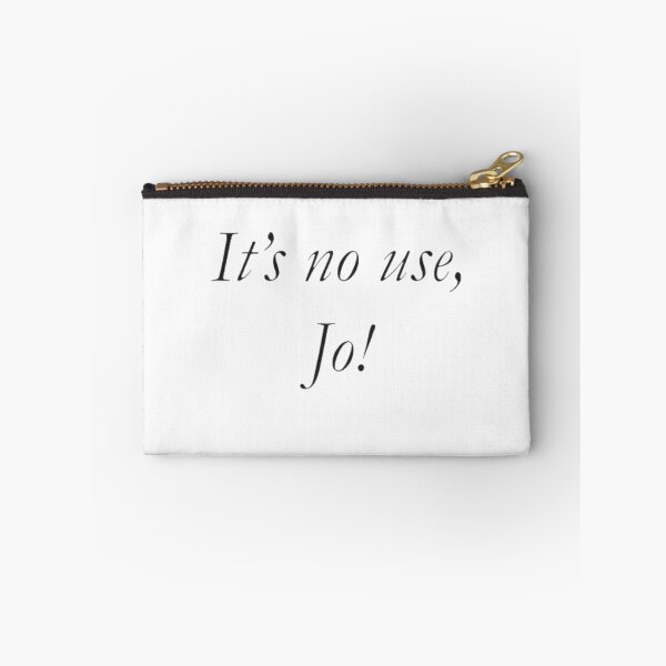 Item preview, It's No Use, Jo! designed and sold by rejnamokov.