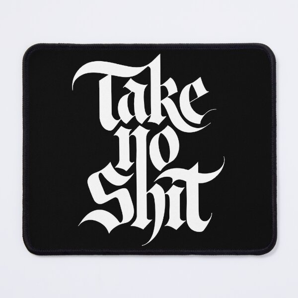Item preview, Take No Shit (White) designed and sold by Designed-By-Q.