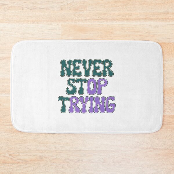 Item preview, Never stop trying, Unstoppable Spirit, funnyfits70, Humor, Funny, retro, vintage, funny quotes, animal humor, designed and sold by FunnyFits70.