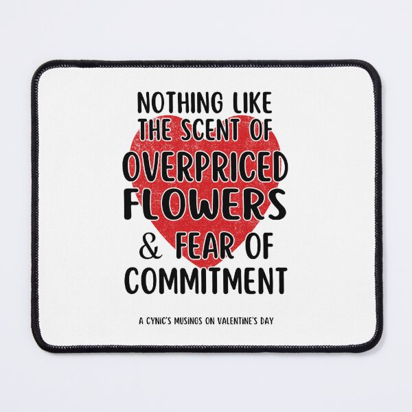 Item preview, Fear of Commitment | Cynic Valentine's Day designed and sold by ObsidianDaz.
