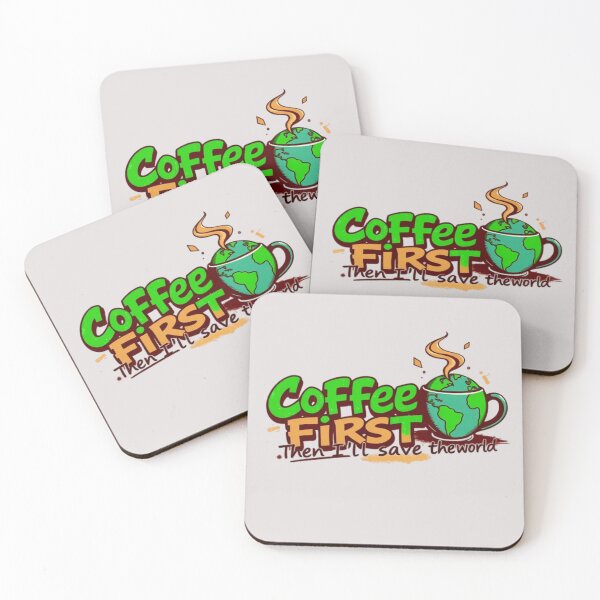 Item preview, Coffee first. Then I’ll save the world designed and sold by Charlie-Kier.