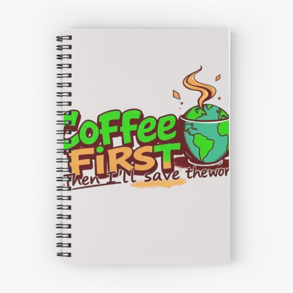 Item preview, Coffee first. Then I’ll save the world designed and sold by Charlie-Kier.