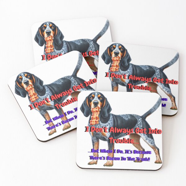 Item preview, Bluetick Coonhound Meme – Bacon Trash Trouble designed and sold by Nauert's.