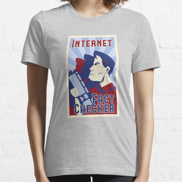 Internet Fact Checker Essential T-Shirt