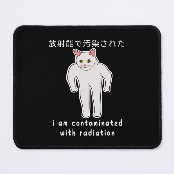Item preview, I Am Contaminated With Radiation Japanese Cat designed and sold by DreamyNature.