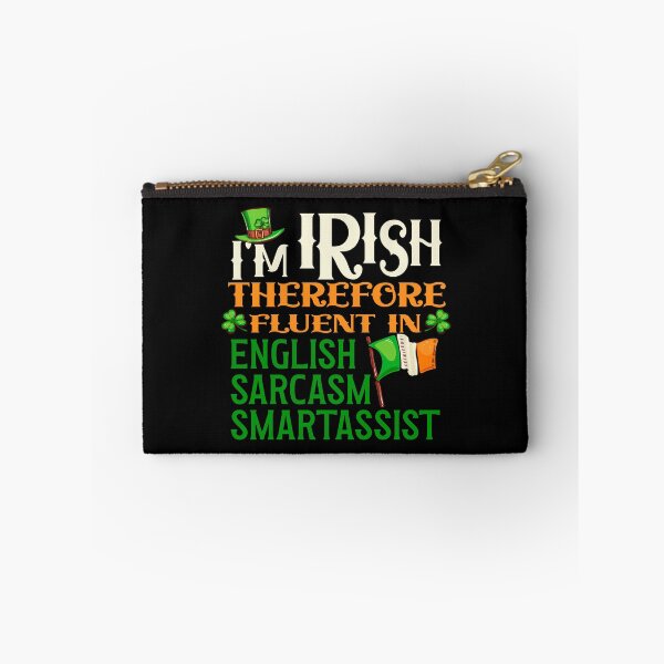 Item preview, Im Irish Therefore Fluent in Sarcasm - St. Patrick's Day designed and sold by Colorfulman.