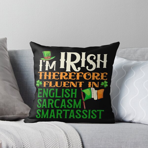 Item preview, Im Irish Therefore Fluent in Sarcasm - St. Patrick's Day designed and sold by Colorfulman.