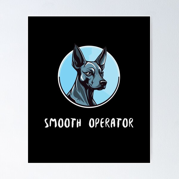 Item preview, Perro xoloitzcuintli de raza Smooth Operator designed and sold by Inkcredible designs.