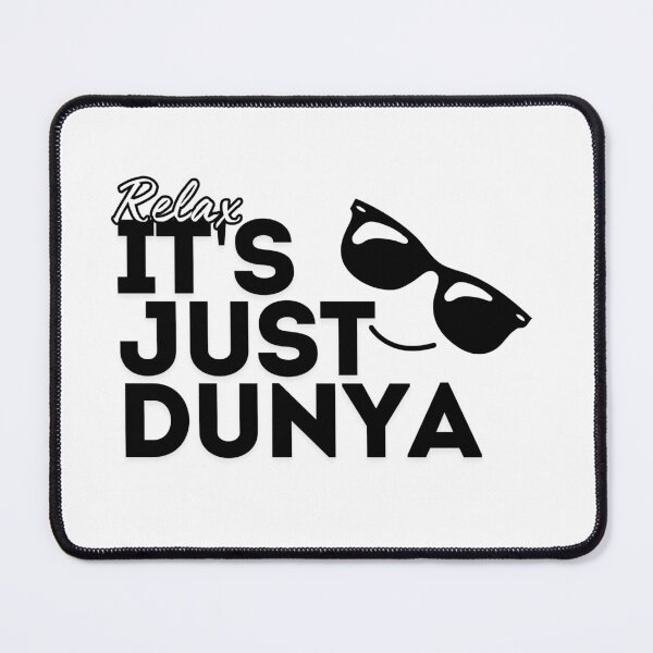 Item preview, Relax, It's just Dunya designed and sold by halimaholaolohun.