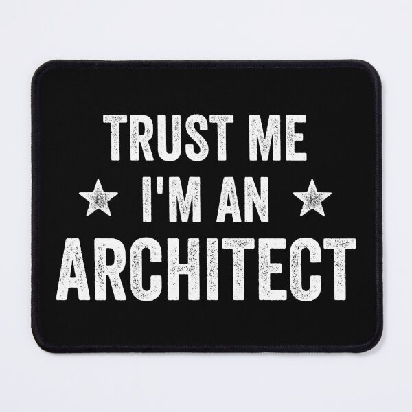 Item preview, Trust Me I'm An Architect Funny Architect designed and sold by RareBunny.