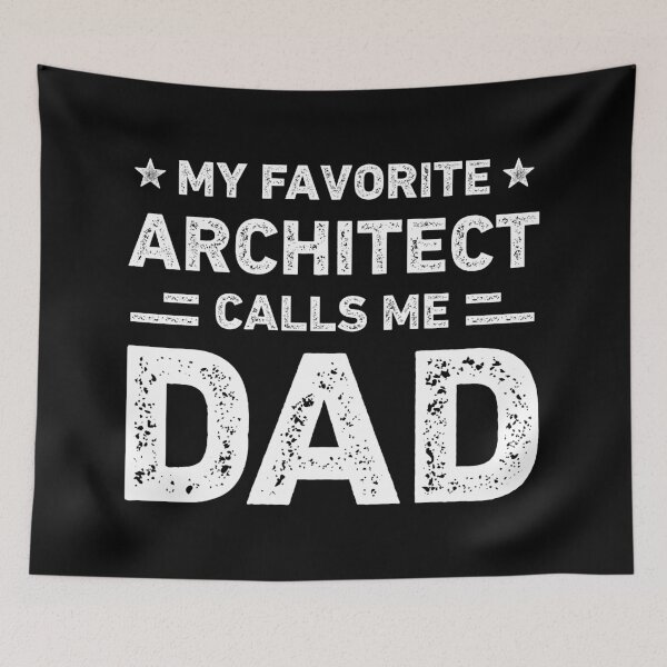 Item preview, My Favorite Architect Calls Me Dad Architect Dad designed and sold by RareBunny.