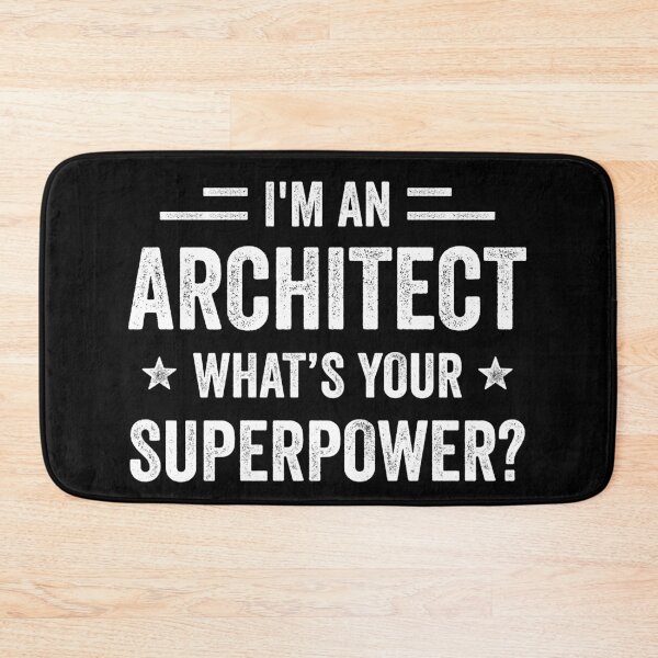 Item preview, I'm An Architect What's Your Superpower Funny Architect designed and sold by RareBunny.