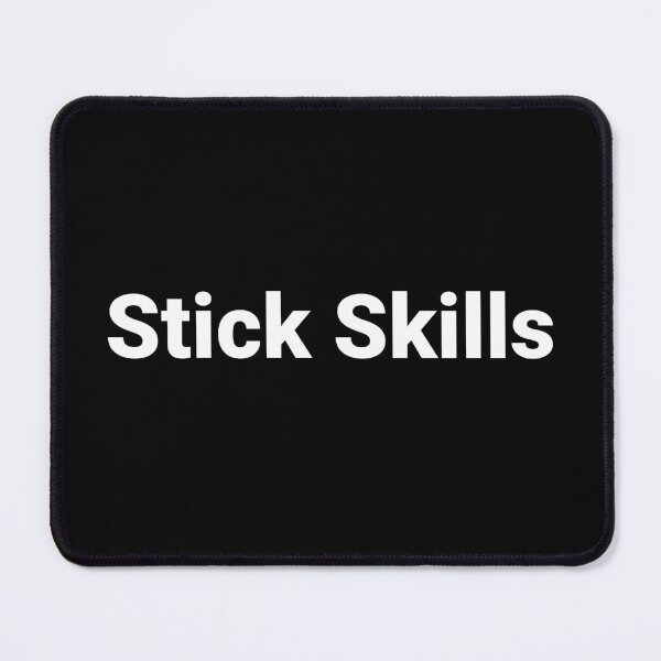 Item preview, Stick Skills designed and sold by Text-based T-Shirts and Gifts.
