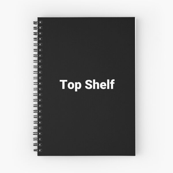 Item preview, Top Shelf designed and sold by Text-based T-Shirts and Gifts.