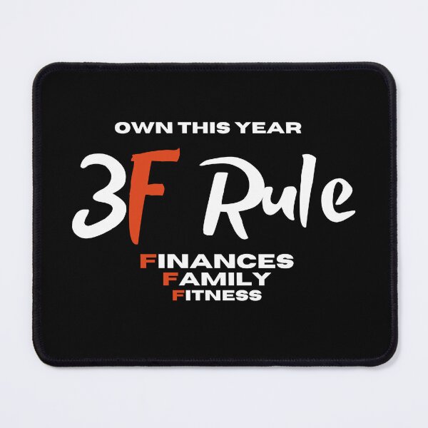 Item preview, 3F Rule - Finances, Family, Fitness designed and sold by JNowakowsky.