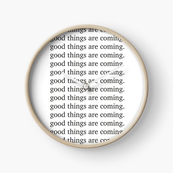 Item preview, Good things are coming Inspiring motivation quote - Inspiring typography  designed and sold by HoneymoonHotel.