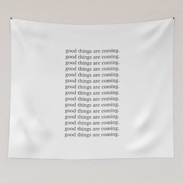 Item preview, Good things are coming Inspiring motivation quote - Inspiring typography  designed and sold by HoneymoonHotel.