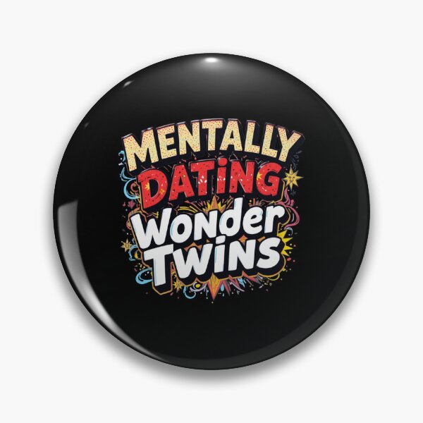 Item preview, Mentally Dating Wonder Twins designed and sold by FanHavenV2.