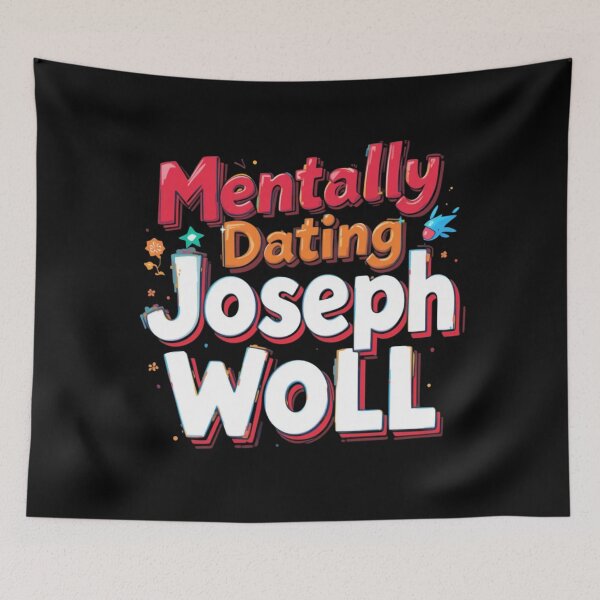 Item preview, Mentally Dating Joseph Woll designed and sold by FanHavenV2.