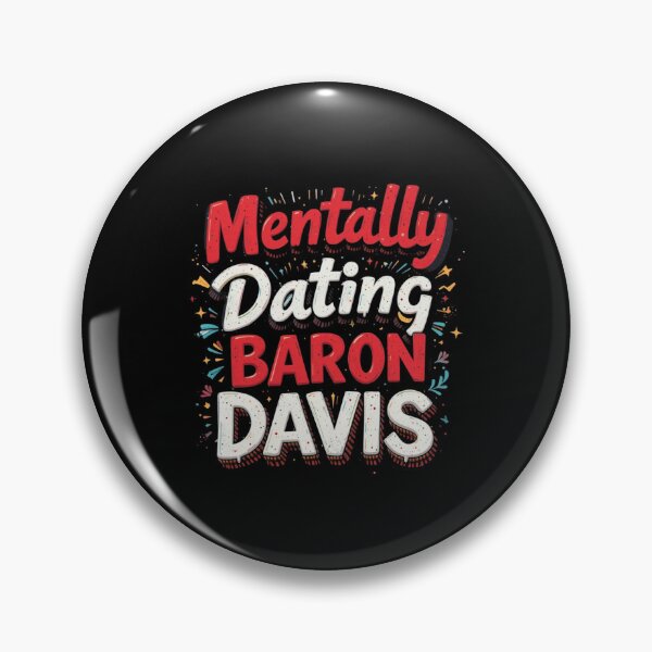 Item preview, Mentally Dating Baron Davis designed and sold by FanHavenV2.