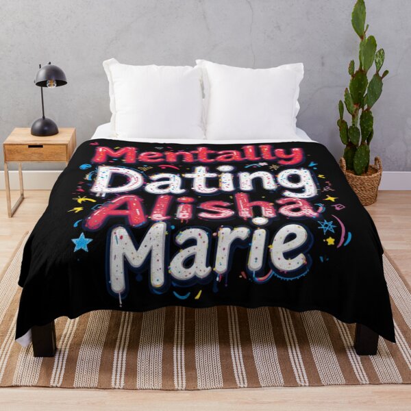 Item preview, Mentally Dating Alisha Marie designed and sold by FanHavenV2.