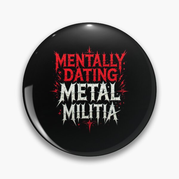 Item preview, Mentally Dating Metal Militia designed and sold by FanHavenV2.