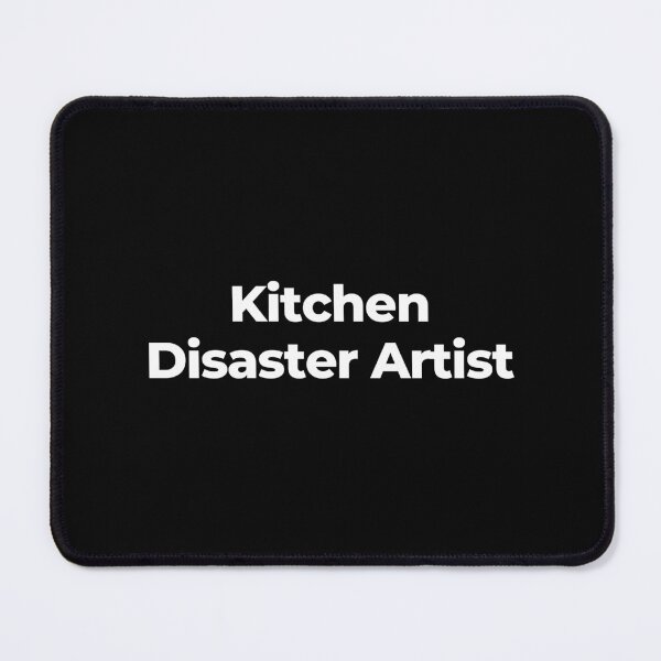 Item preview, Kitchen Disaster Artist designed and sold by MuzamilAhmed.
