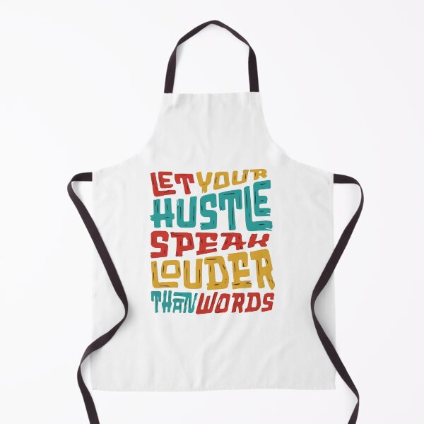 Item preview, Let Your Hustle Speak Louder Than Words designed and sold by samwash.
