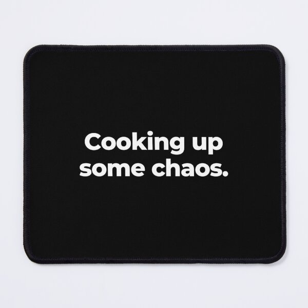 Item preview, Cooking up some chaos. designed and sold by MuzamilAhmed.