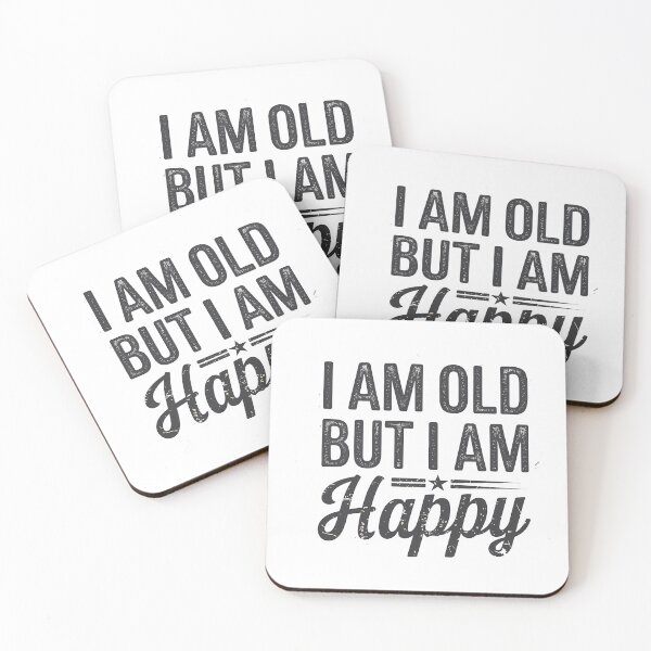 Item preview, Funny Saying, I'm Old but I'm Happy, Retirement designed and sold by Logiamerch.