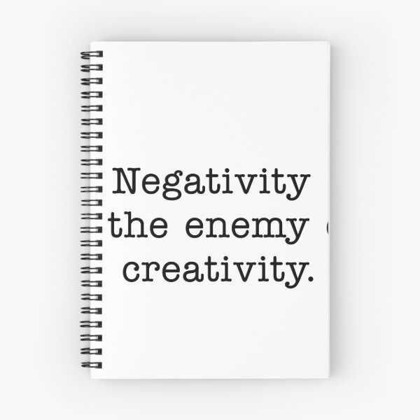 Item preview, Negativity is the enemy of creativity designed and sold by ken-kzr.