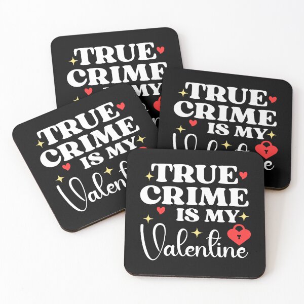 Item preview, True crime is my Valentine  designed and sold by designing01Ar3.
