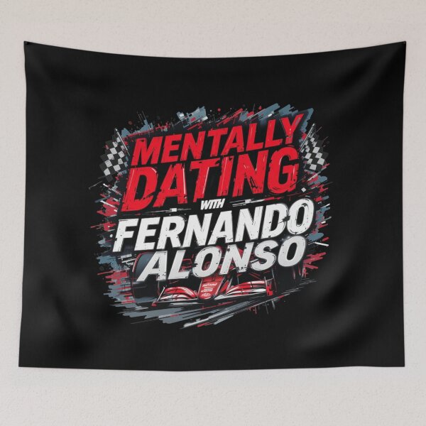 Item preview, Mentally Dating Fernando Alonso designed and sold by FanHavenV2.