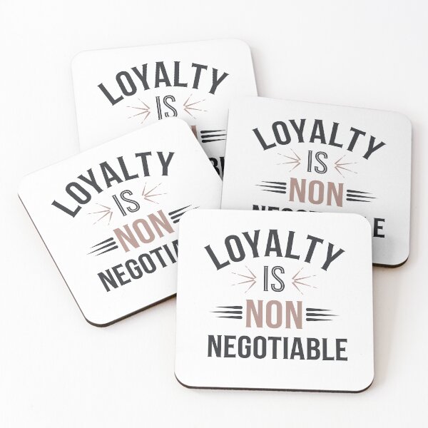 Item preview, Loyalty is Non Negotiable, Relationship  designed and sold by Logiamerch.