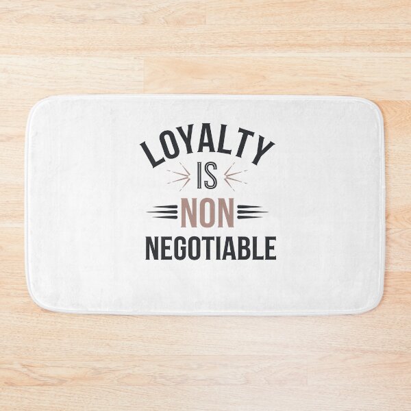 Item preview, Loyalty is Non Negotiable, Relationship  designed and sold by Logiamerch.